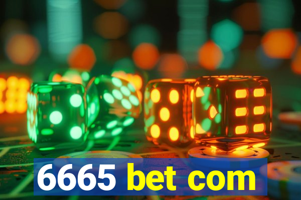 6665 bet com